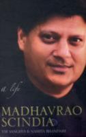 Madhavrao Scindia: A Life 0670082546 Book Cover