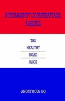 Autoimmunity Counterattack: A Sequel 1932701680 Book Cover