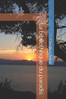 La bibliothèque du paradis: récit (French Edition) B0DYF7WC2P Book Cover
