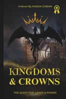 KINGDOMS & CROWNS: The Quest for Lands & Power B0DS2HRR7V Book Cover