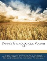 L'Anne Psychologique; Volume 13 0270815694 Book Cover