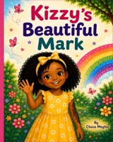 Kizzy's Beautiful Mark B0H79FZ6P4 Book Cover
