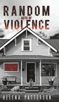 Random Acts of Violence 1645751740 Book Cover