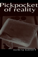 Pickpocket Of Reality 0359949649 Book Cover