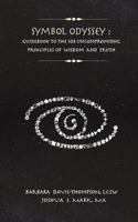 Symbol Odyssey : Guidebook to the 108 Uncompromising Principles of Wisdom and Truth 0692944435 Book Cover