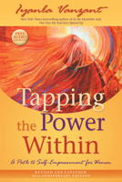 Tapping the Power Within: A Path to Self-Empowerment for Women 0863161405 Book Cover