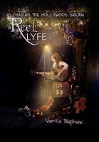 Reel Lyfe 1453532161 Book Cover