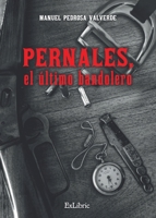 Pernales, el último bandolero 8410076799 Book Cover