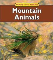 Mountain Animals (Animals in Their Habitats) 1403404372 Book Cover