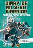 Diary of an 8-Bit Warrior Book 7 1524892483 Book Cover
