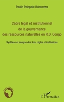 Cadre légal et institutionnel de la gouvernance des ressources naturelles en R.D. Congo: Synthèse et analyse des lois, règles et institutions (Études Africaines) (French Edition) 2343013187 Book Cover