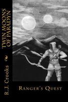 Twin Moons of Paradyn: Rangers Quest 149449518X Book Cover