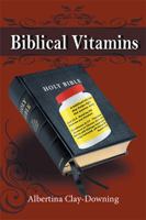 Biblical Vitamins 1524540854 Book Cover
