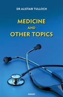 Medicine and Other Topics 3991315610 Book Cover