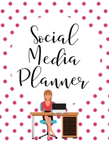 Social Media Planner: Organizer for Social Media Daily Tracking and Account Management 1697236219 Book Cover