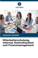 Mitarbeiterschulung, internes Kontrollsystem und Finanzmanagement 6207636481 Book Cover