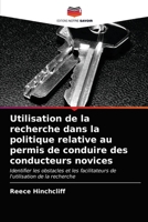 Utilisation de la recherche dans la politique relative au permis de conduire des conducteurs novices: Identifier les obstacles et les facilitateurs de l'utilisation de la recherche 6203072559 Book Cover