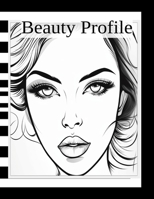 Beauty Profile: Design Makeup Makeup Artist Coloring Book B0CCCHQ5M2 Book Cover