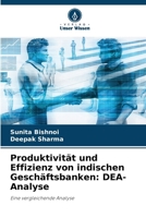 Produktivität und Effizienz von indischen Geschäftsbanken: DEA-Analyse (German Edition) 6207905482 Book Cover