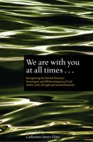 We are with you at all times . . . 0853985367 Book Cover