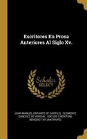 Escritores en prosa anteriores al siglo XV 0274756307 Book Cover