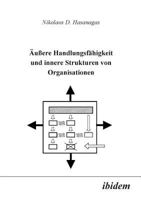 Äussere Handlungsfähigkeit und innere Strukturen von Organisationen 3898213900 Book Cover