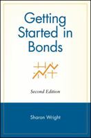 Getting Started in Bonds 0471271233 Book Cover