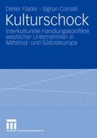 Kulturschock: Interkulturelle Handlungskonflikte westlicher Unternehmen in Mittelost- und Sudosteuropa 3531160788 Book Cover