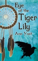 Eye Of The Tiger Lily 1612170080 Book Cover