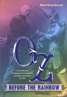 Oz before the Rainbow: L. Frank Baum's The Wonderful Wizard of Oz on Stage and Screen to 1939 0801870925 Book Cover