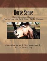 Horse sense: Quotes about Horses 1974127796 Book Cover