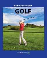 My Favorite Sport: Golf 1532406452 Book Cover