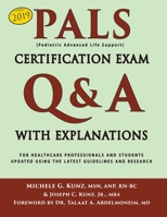 PALS Certification Exam Q&A With Explanations: For Healthcare Professionals and Students 1688697233 Book Cover
