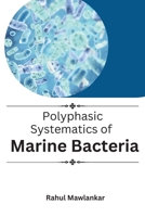 Polyphasic Systematics of Marine Bacteria 0862898099 Book Cover