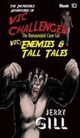 Vic: Enemies & Tall Tales 1889823481 Book Cover