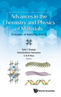 Advances in the Chemistry and Physics of Materials: Overview of Selected Topics 9811211329 Book Cover