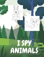 I Spy Animals: Coloring Book for Kids Perfect Gift Holiday B08NF32M4F Book Cover