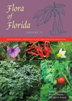 Flora of Florida, Volume VI: Dicotyledons, Convolvulaceae Through Paulowniaceae 0813056136 Book Cover