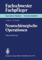 Neurochirurgische Operationen: Weiterbildung 3540086315 Book Cover