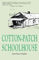 Cotton Patch Schoolhouse 0817305637 Book Cover