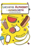 Leckeres Alphabet: Ausmalseite B0CF45HS4C Book Cover