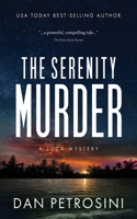 The Serenity Murder: A Luca Mystery Crime Thriller 1960286056 Book Cover