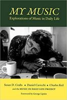 My Music: Explorations of Music in Daily Life (Music/Culture Series) 0819562645 Book Cover