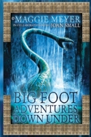 Big Foot Adventures Down Under 1922460532 Book Cover