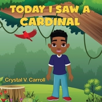 Today I Saw A Cardinal 1954433123 Book Cover