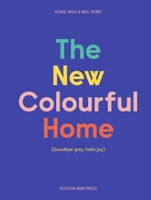 The New Colourful Home 1914314492 Book Cover