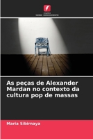 As peças de Alexander Mardan no contexto da cultura pop de massas (Portuguese Edition) 6202757361 Book Cover