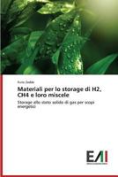 Materiali Per Lo Storage Di H2, Ch4 E Loro Miscele 3639798910 Book Cover