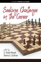 Seeking Challenge in the Career 1641131896 Book Cover