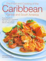 The Caribbean Central & South American Cookbook 1844773620 Book Cover
